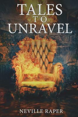 Tales to Unravel by Neville Raper