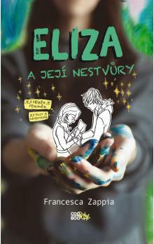 Eliza a její nestvůry by Francesca Zappia