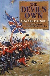 The Devil's Own: Sergeant Jack Crossman and the Battle of the Alma by Garry Kilworth