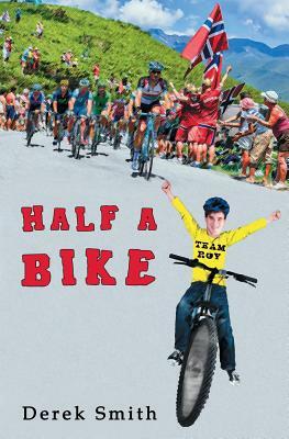 Half A Bike by Derek Smith