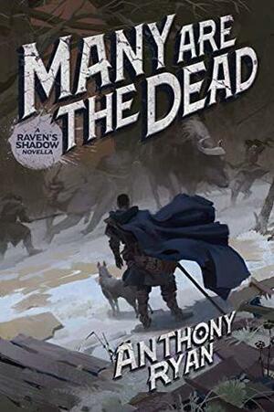 Many Are the Dead by Anthony Ryan