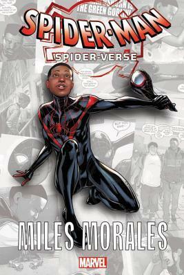 Spider-Man: Spider-Verse - Miles Morales by David Marquez, Brian Michael Bendis, Sara Pichelli