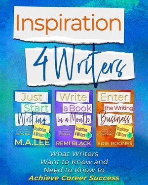 Inspiration 4 Writers by Remi Black, Edie Roones, M.A. Lee