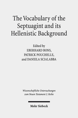 The Vocabulary of the Septuagint and Its Hellenistic Background by 