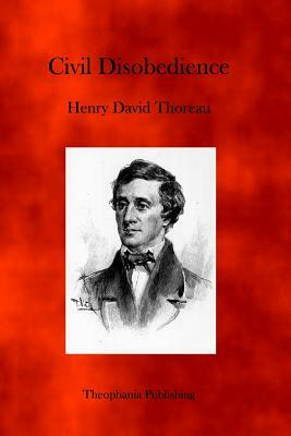 Civil Disobedience by Henry David Thoreau