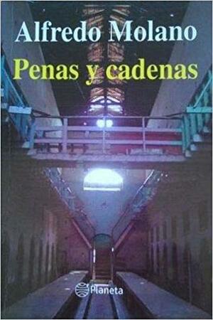Penas y Cadenas by Alfredo Molano Bravo