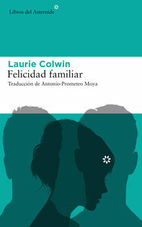 Felicidad familiar by Laurie Colwin, Antonio Prometeo Moya