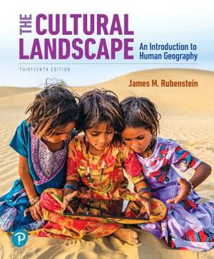 The Cultural Landscape: An Introduction to Human Geography Plus Mastering Geography with Pearson Etext -- Access Card Package [With Access Code] by James Rubenstein