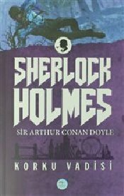 Korku Vadisi / Sherlock Holmes by Arthur Conan Doyle