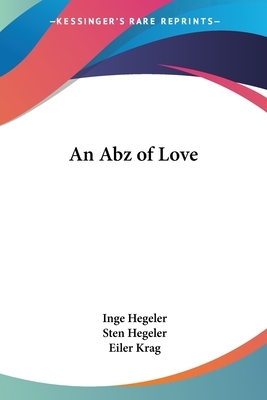 An Abz of Love by Sten Hegeler, Inge Hegeler