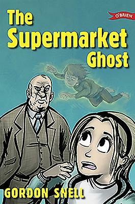 The Supermarket Ghost by Gordon Snell, Corrina Askin
