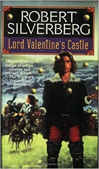 Le Château de Lord Valentin by Robert Silverberg, Patrick Berthon