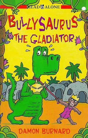 Bullysaurus the Gladiator by Damon Burnard