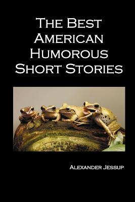 The Best American Humorous Short Stories by 