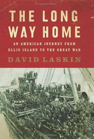 The Long Way Home by David Laskin