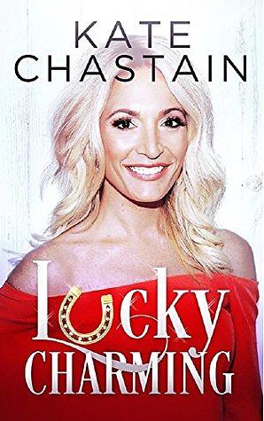 Lucky Charming by Kate Chastain