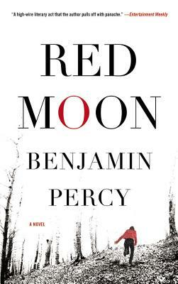 Red Moon by Benjamin Percy