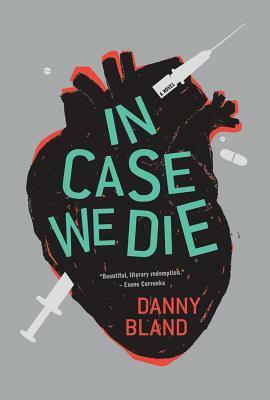 In Case We Die by Danny Bland