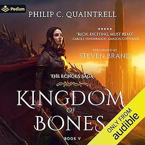 Kingdom of Bones by Philip C. Quaintrell