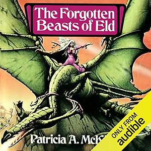 The Forgotten Beasts of Eld by Patricia A. McKillip