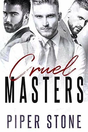 Cruel Masters by Piper Stone