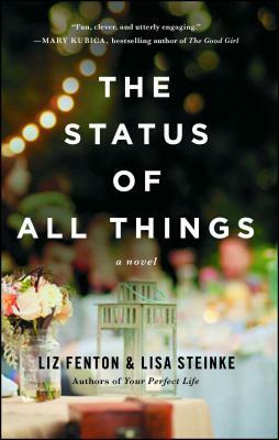 The Status of All Things by Liz Fenton, Lisa Steinke