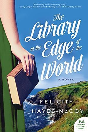 The Library at the Edge of the World: A Novel by Felicity Hayes-McCoy