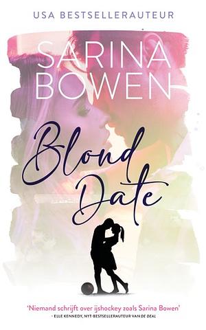 Blond Date by Sarina Bowen