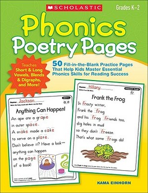 Phonics Poetry Pages: 50 Fill-In-The-Blank Practice Pages That Help Kids Master Essential Phonics Skills for Reading Success by Kama Einhorn