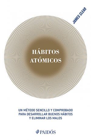 Hábitos Atómicos by James Clear