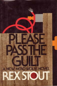 Please Pass the Guilt by Rex Stout