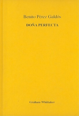 Doña Perfecta by Benito Pérez Galdós