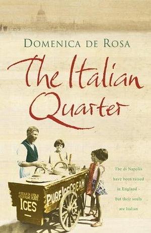 The Italian Quarter by Domenica de Rosa, Domenica de Rosa