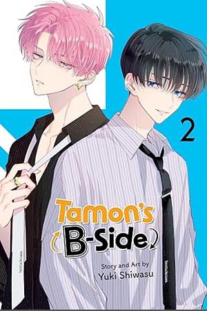 Tamon's B-Side Volume 02 by Yuki Shiwasu