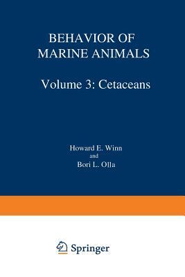 Behavior of Marine Animals: Current Perspectives in Research by Howard E. Winn, Bori L. Olla