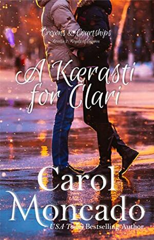 A Kaerasti for Clari by Carol Moncado