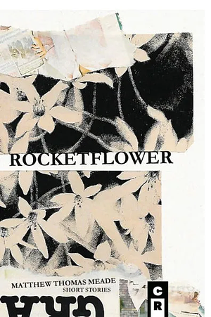 Rocketflower by Matthew Thomas Meade