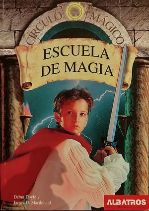 Escuela de Magia by James D. MacDonald, Debra Doyle