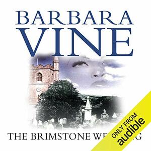 The Brimstone Wedding by Barbara Vine