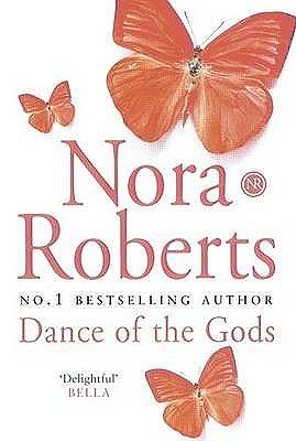 Dance of the Gods by Nora Roberts