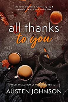 All Thanks to You by Austen Johnson