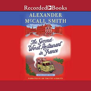 The Second-Worst Restaurant in France by Alexander McCall Smith