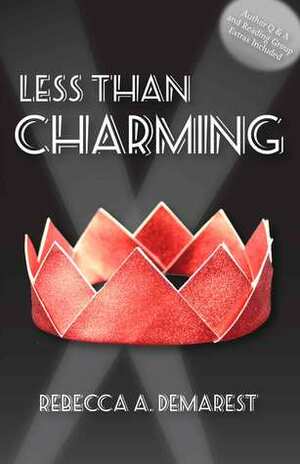 Less Than Charming by Rebecca A. Demarest