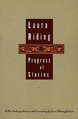 Progress of Stories by Laura (Riding) Jackson, Laura Riding