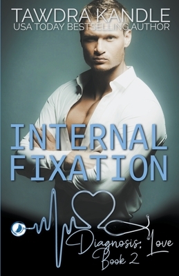 Internal Fixation by Tawdra Kandle