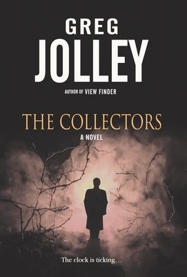 The Collectors by Greg Jolley