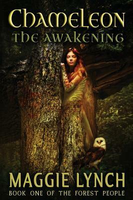 Chameleon: The Awakening by Maggie Lynch