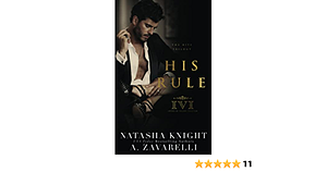 His Rule by Natasha Knight, A. Zavarelli