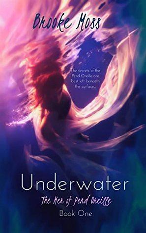 Underwater: The Mer of Pend Oreille Book One by Brooke Moss