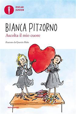 Ascolta il mio cuore by Bianca Pitzorno